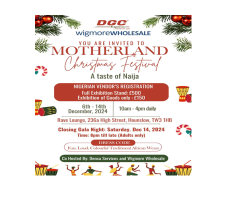 MOTHERLAND CHRISTMAS FESTIVAL (A TASTE OF NAIJA) UK